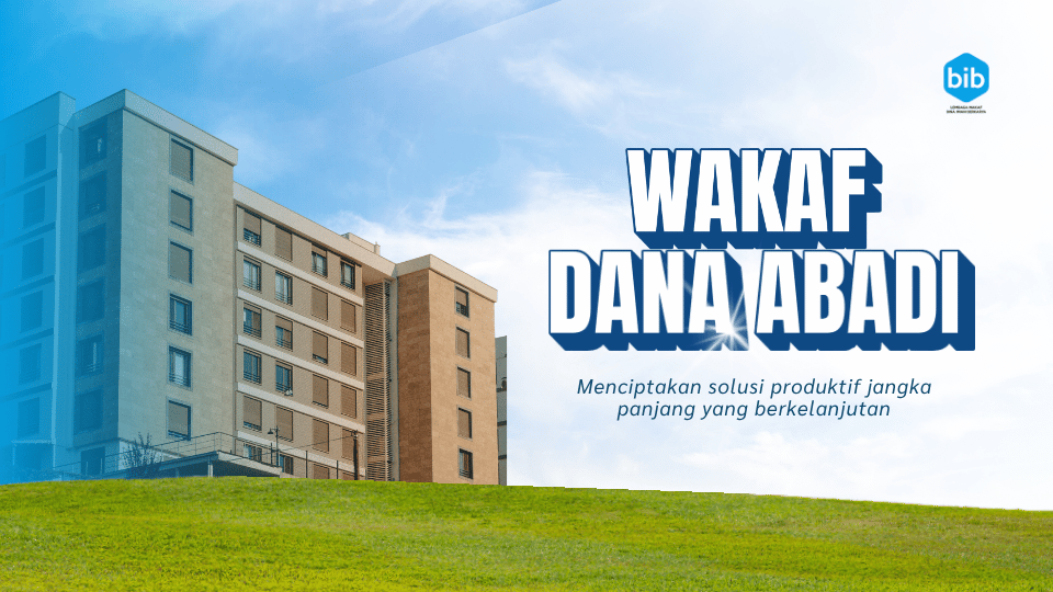 Wakaf Dana Abadi: Investasi Pahala, Stabilitas Masa Depan
